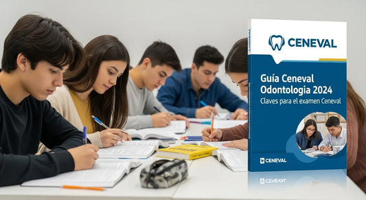 Guía Ceneval Odontologia 2024: Claves para el examen CENEVAL