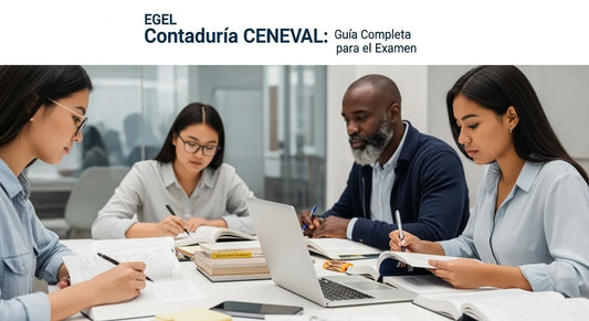 Egel Contaduría CENEVAL: Guía Completa para el Examen