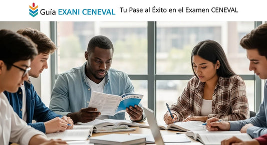 Guía EXANI CENEVAL: Tu Pase al Éxito en el Examen CENEVAL
