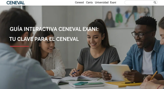 Guía Interactiva Ceneval Exani: Tu Clave para el CENEVAL