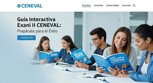 Guía Interactiva Exani II CENEVAL: Prepárate para el Éxito