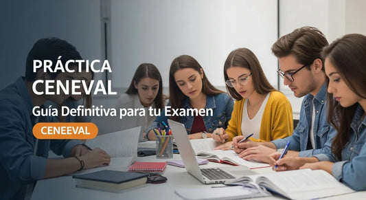 Practica Ceneval: Guía Definitiva para tu Examen CENEVAL