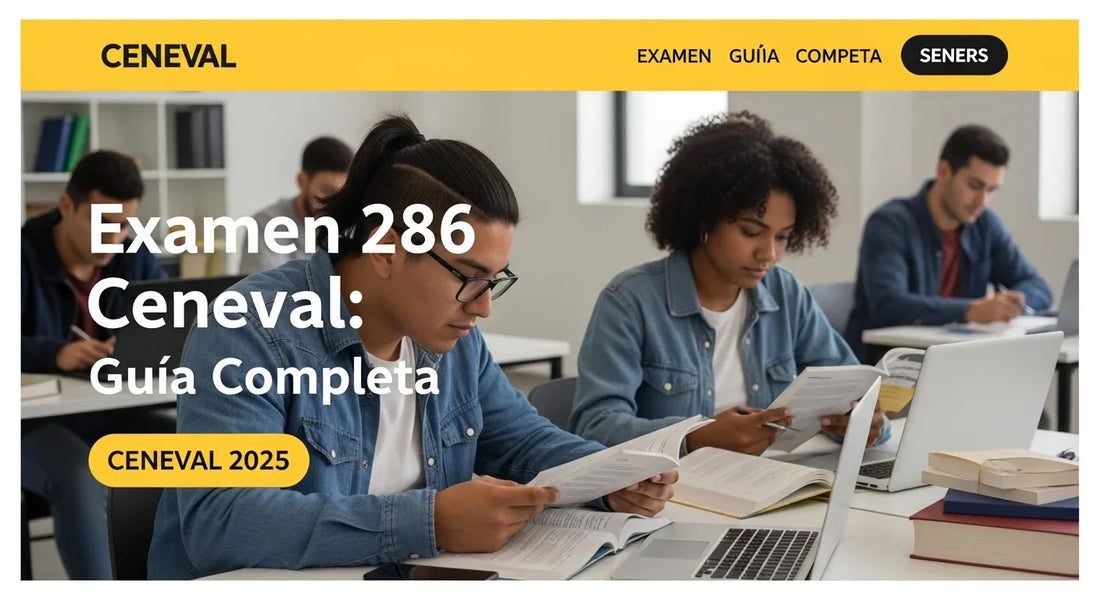 Examen 286 Ceneval: Guía Completa CENEVAL 2025