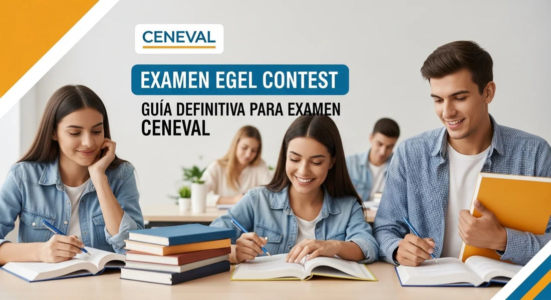Examen Egel Contest: Guía Definitiva para Examen CENEVAL