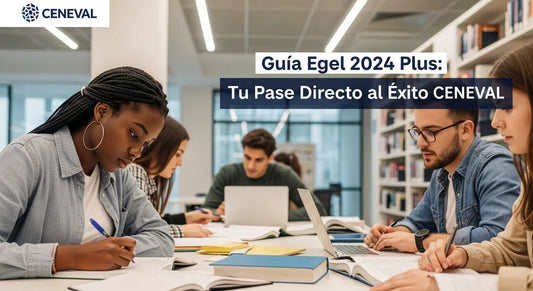 Guia Egel 2024 Plus: Tu Pase Directo al Éxito CENEVAL