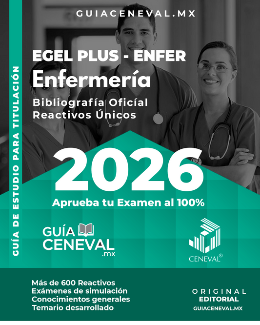 Guía Ceneval EGEL Enfermería 2026 - Material de estudio para Licenciatura en Enfermería
