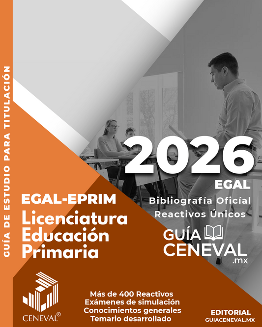 Guía Ceneval EGAL EPRIM Educación Primaria 2026 - Titulación por experiencia docente