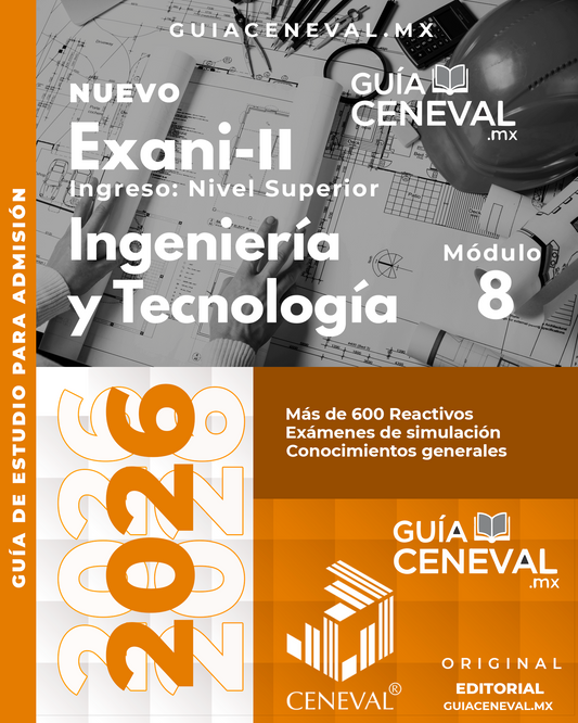 Guía EXANI-II Ingenierías y Tecnología 2026 - Temario  de Matemáticas y Física para Ingenieros